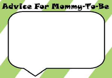 Custom Advice for Mommy-To-Be Cards