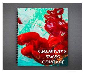 Creativity Takes Courage Journal