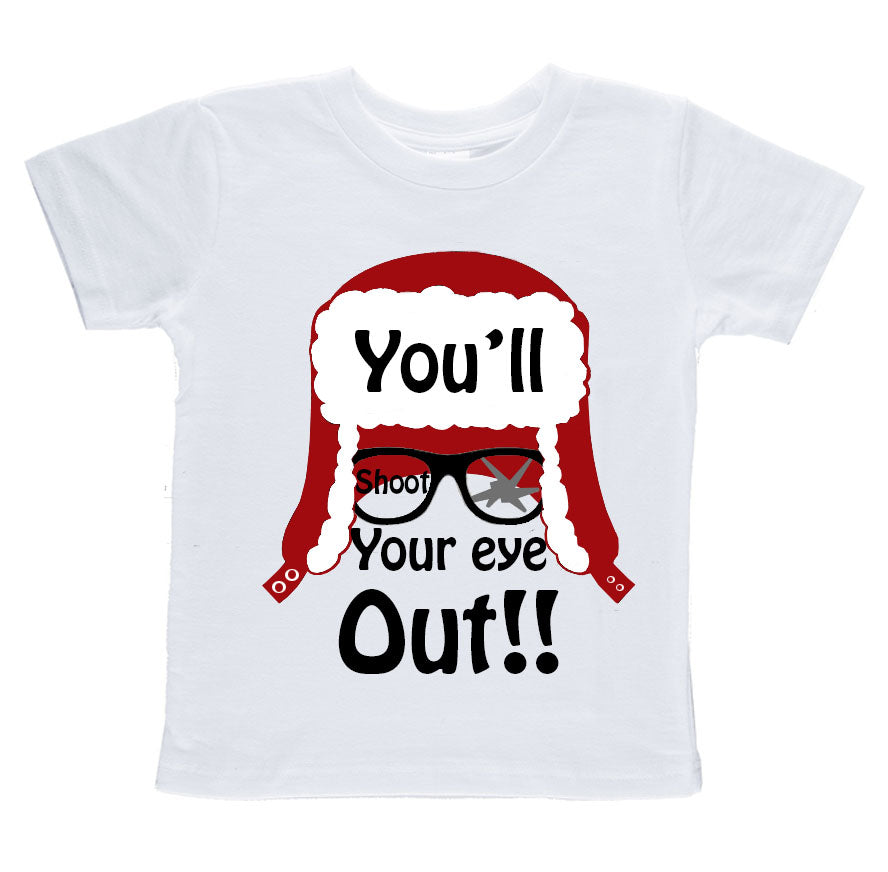 You'll Shoot Your Eye Youth Shirt